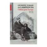 Calator prin Europa. Epistolar 1925-1930 - Giuseppe Tomasi di Lampedusa