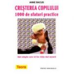 Cresterea copilului. 1000 de sfaturi practice - Anne Bacus (593)