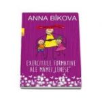 Exercitiile formative ale mamei lenese - Anna Bikova