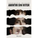 Amintiri din viitor - Andreea Russo