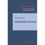 Infractiunile electorale - Teodor Manea