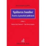 Spalarea banilor. Teorie si practica judiciara. Editia a 4-a - Dan Drosu Saguna, Remus Jurj Tudoran