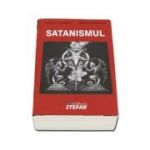 Satanismul - Mircea Emil Georgescu