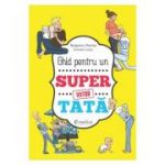 Ghid pentru un viitor super tata - Benjamin Perrier