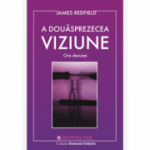 A douasprezecea viziune. Ora deciziei - James Redfield