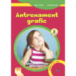 Antrenament grafic nivel 1 (4-5 ani). Caiet de activitate independenta - Alexandra Manea