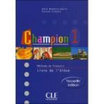 Champion 1 Livre De L'Eleve - Annie Monnerie-Goarin