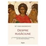 Despre rugaciune - Sf. Ioan Maximovici