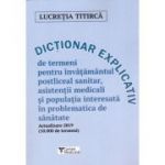 Dictionar explicativ actualizat de termeni pentru invatamantul postliceal sanitar - Lucretia Titirca