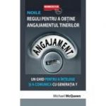 Noile reguli pentru a obtine angajamentul tinerilor - Michael Mcqueen