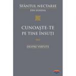 Cunoaste‑te pe tine insuti sau Despre virtute - sf. Nectarie din Eghina