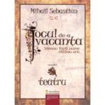 Jocul de-a vacanta. Steaua fara nume. Ultima ora - Mihail Sebastian