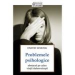Problemele psihologice: obstacol pe calea vietii duhovnicesti - Dmitry Semenik