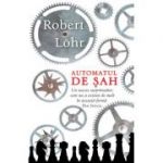 Automatul de sah - Robert Lohr