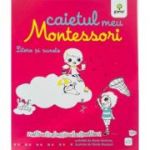 Caietul meu Montessori. Litere si sunete - Marie Kirchner