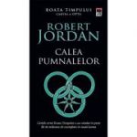 Calea pumnalelor. Seria Roata timpului volumul 8 - Robert Jordan