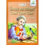 Invat sa citesc! Nivelul 0. Cioc! Cioc! Cioc! - dupa Emil Garleanu