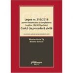 Legea numarul 310-2018 pentru modificarea si completarea Legii numarul 134-2010 privind Codul de procedura civila - Nicolae-Horia Tit