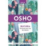 Bucuria. Fericirea care vine din interior (Incursiune intr-un nou mod de viata) - Osho