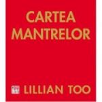 Cartea Mantrelor - Lillian Too