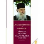 "Inger pamantesc si om ceresc" - Parintele Eusebiu Giannakakis (1910-1995)