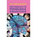 Introducere in psihologia colectiva - Charles Blondel