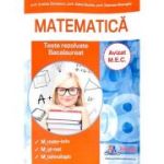 Bacalaureat Matematica. Culegere de teste rezolvate la matematica pentru clasa a 12-a