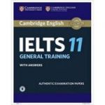 Cambridge: IELTS 11 General Training - Student's Book (with answers and Audio)