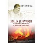 Stalin si savantii - Simon Ings