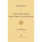 Despre folosul casatoriei. Despre casatorie si pofta pacatoasa - Fericitul Augustin
