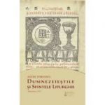 Dumnezeiestile si Sfintele Liturghii - Sfantul Antim Ivireanul
