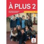 A plus 2. Livre de l'eleve + CD (A2. 1) - Katia Brandel, Ana Castro Benitez, Antony Sevre, Raphaele Fouillet
