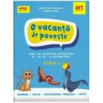 O vacanta de poveste. Clasa 1. Caiet de activitati - Cleopatra Mihailescu
