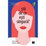 Stii de ce esti singura? - Laura Lane, Angela Spera