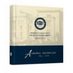 Albumul decanilor 1859-2008. Facultatea de Drept a Universitatii din Bucuresti - Flavius-Antoniu Baias, Paul Pop, Stefan Bogrea, Vlad-Cristian Soare