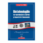 Biotehnologiile de reproductie la taurine si impactul lor bioeconomic - George Florea Toba