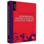 Exproprierea pentru cauza de utilitate publica - Ana-Maria Nicolcescu