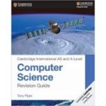 Cambridge International AS and A Level Computer Science Revision Guide - Tony Piper