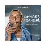 Comedia tiganilor - Paul Tanicui