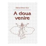 A doua venire - Sfantul Efrem Sirul