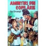 Amintiri din copilarie - Ion Creanga