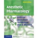 Anesthetic Pharmacology 2 Part Hardback Set: Basic Principles and Clinical Practice - Alex S. Evers MD, Mervyn Maze, Evan D. Kharasch