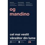 Cel mai vestit vanzator din lume - Og Mandino