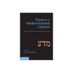 Science in Medieval Jewish Cultures - Gad Freudenthal