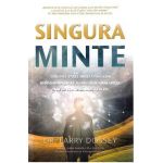 Singura minte - Larry Dossey