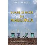 Soare si nori in Mallorca - Emma Straub