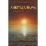 Amritanubhava. Experienta nemuririi comentata de Ramesh Balsekar - Jnaneshwar