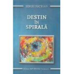 Destin in spirala - Sergiu Hategan