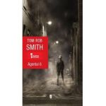 Agentul 6 - Tom Rob Smith