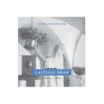 Castelul Bran. Romantism si regalitate - Diana Mandache